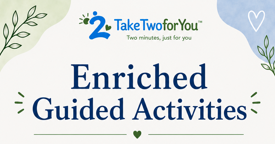 Enriched Guided Activities